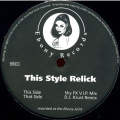 Shy Fx - Shy Fx - This Style Relick - Ebony Recordings