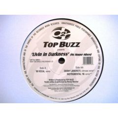 Top Buzz - Top Buzz - Livin In Darkness (House Mixes) - Dance 2