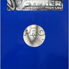 Cypher - Cypher - Nocturnal / High Life - Pro Records