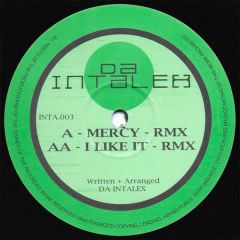 Da Intalex - Da Intalex - Mercy / I Like It (Remixes) - Intalex