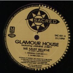 Glamour House Ft Jasmine Jobity - Glamour House Ft Jasmine Jobity - We Must Believe - Sacred