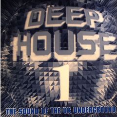 Various Artists - Various Artists - Deep House 1 - The Sound Of The Underground - Jumpin' & Pumpin'