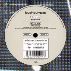 Bushbumpas - Bushbumpas - Bush Rock / The Seed - Spiral Trax International
