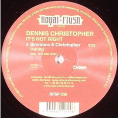 Dennis Christopher - Dennis Christopher - It's Not Right - Royal Flush