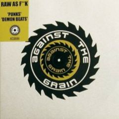 Raw As F**K - Raw As F**K - Punks - Against The Grain