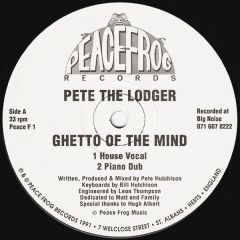 Pete The Lodger - Pete The Lodger - Ghetto Of The Mind - Peacefrog