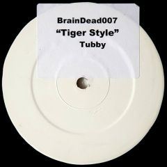 Tubby Vs Footsie - Tubby Vs Footsie - Tiger Style - Braindead 7