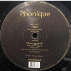 Phonique - Phonique - Unit / Closer Groove - Exun