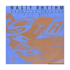 Creative Thieves - Creative Thieves - Nasty Rhythm - ZYX Records