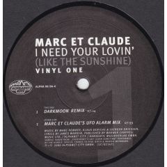 Marc Et Claude - Marc Et Claude - I Need Your Lovin (Like The Sunshine) Pt.1 - Alphabet City