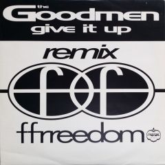 The Good Men - The Good Men - Give It Up (Remix) - Ffrreedom