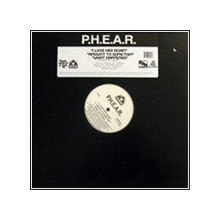 P.H.E.A.R. - P.H.E.A.R. - I Love Her Again / Amount To Somethin / What Happened - Runyon Ave. Records