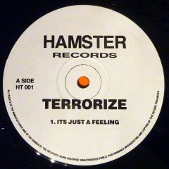 Terrorize - Terrorize - It's Just A Feeling - Hamster Records