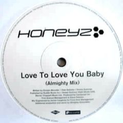 Honeyz - Honeyz - Love To Love You Baby (Remix) - Mercury