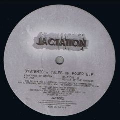 Systemic - Systemic - Tales Of Power EP - Jactation