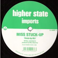 Miss Stuck Up - Miss Stuck Up - Stick Together - Higher State