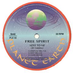 Free Spirit - Free Spirit - Next To Me - Planet Earth