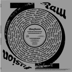 Future Beat Investigators - Future Beat Investigators - Forthosewhoknow EP - Raw Fusion