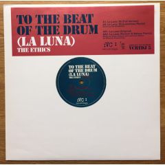The Ethics - The Ethics - To The Beat Of The Drum (La Luna) - Vc Recordings