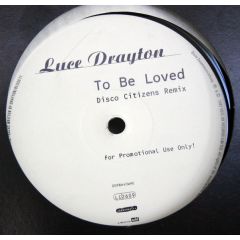 Luce Drayton - Luce Drayton - To Be Loved (Remix) - Edel