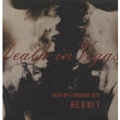 Death In Vegas - Death In Vegas - Rekkit - Death By A Thousand Cuts - Concrete