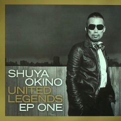 Shuya Okino - Shuya Okino - United Legends EP One - Especial Distribution