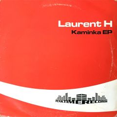 Laurent H - Laurent H - Kaminka EP - Peaktime Records