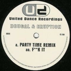 Dougal & Eruption - Dougal & Eruption - Party Time (Remix) - United Dance