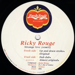 Ricky Rouge - Ricky Rouge - Strange Love (Remix) - Fresh Fruit