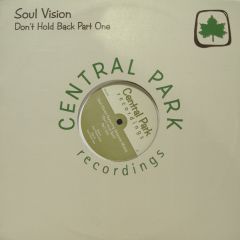 Soul Vision - Soul Vision - Don't Hold Back (Part One) - Central Park 