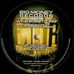 Geeneus & Wiley - Geeneus & Wiley - Wickedest Ting - Big Money