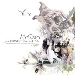 Mr Sam Feat Kirsty Hawkshaw - Mr Sam Feat Kirsty Hawkshaw - Split - Maelstrom