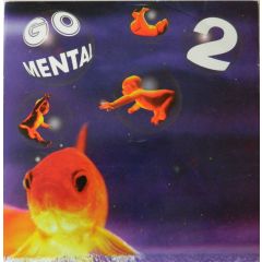 Go Mental - Go Mental - 2 - Go Mental