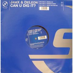 Jamx & De Leon - Jamx & De Leon - Can U Dig It? - Serious