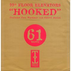 99th Floor Elevators - 99th Floor Elevators - Hooked 2000 (Disc 2) - Tripoli Trax