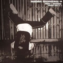 Fries & Bridges - Fries & Bridges - Uprock 3000 Vol. 3 - Undermoves - Robsoul Recordings