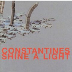 Constantines - Constantines - Shine A Light - Sub Pop