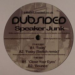 Speakerjunk - Speakerjunk - Foxxy - Dubsided