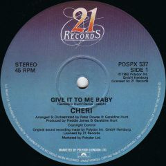 Cheri - Cheri - Give It to Me Baby - Polydor