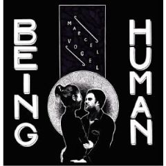 Marcel Vogel - Marcel Vogel - Being Human - Intimate Friends