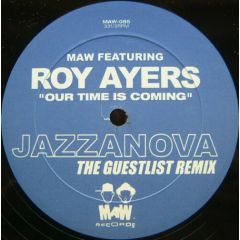 Maw Feat Roy Ayers - Maw Feat Roy Ayers - Our Time Is Coming (Limited Edition) - MAW