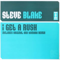 Steve Blake - Steve Blake - I Get A Rush - Tripoli Trax