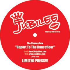 The Chosen Few - The Chosen Few - Report To The Dancefloor - Jubilee