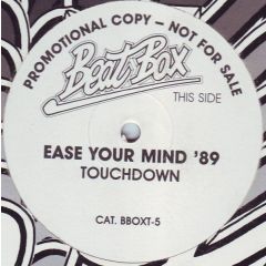 Touchdown - Touchdown - Ease Your Mind '89 - Beatbox International Recordings