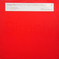 Simply Red - Simply Red - Money's Too Tight (Part 2) - East West