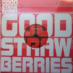 The Good Strawberries - The Good Strawberries - Affro Dizzy Jack - White