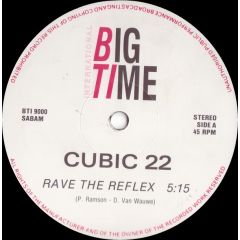 Cubic 22 - Cubic 22 - Rave The Reflex - Big Time International