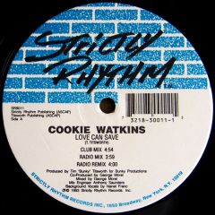 Cookie Watkins - Cookie Watkins - Love Can Save - Strictly Rhythm