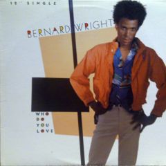 Bernard Wright - Bernard Wright - Who Do You Love - Manhattan Records