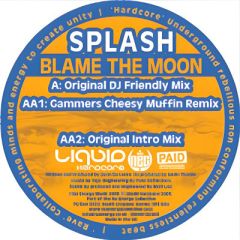 Splash - Splash - Blame The Moon - Liquid Hardcore